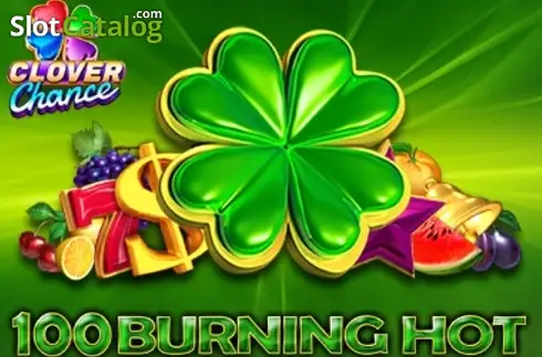 100 Burning Hot -
